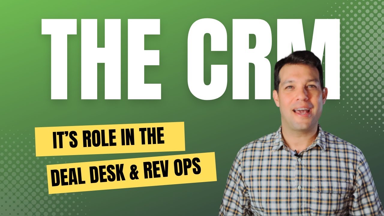How To Use a CRM in Your Deal Desk & RevOps Strategy