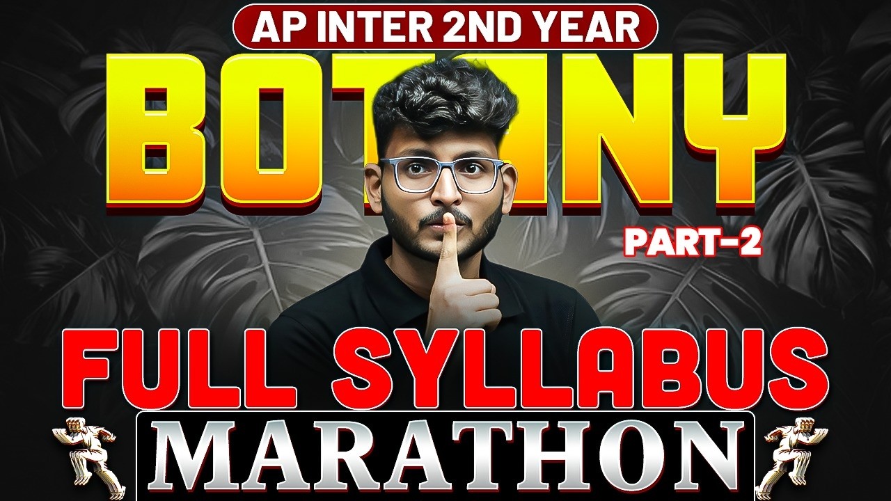 Botany Full Syllabus Marathon Part-2🔥 | AP Inter 2nd Year | Complete Revision | IPE 2026