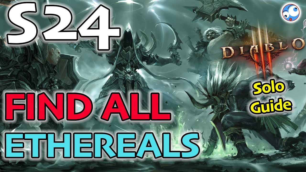 Solo Casual Find All Ethereal Items ASAP and unlock the transmog Season 24 Diablo 3