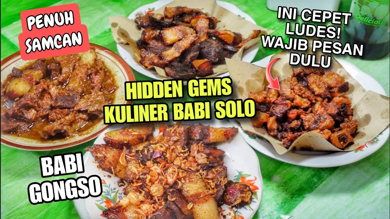 HIDDEN GEMS KULINER BABI DI SOLO !! BABI GONGSO , BABI GORENG, KRENGSENG BABI, SEMUA PAKE SAMCAN !!