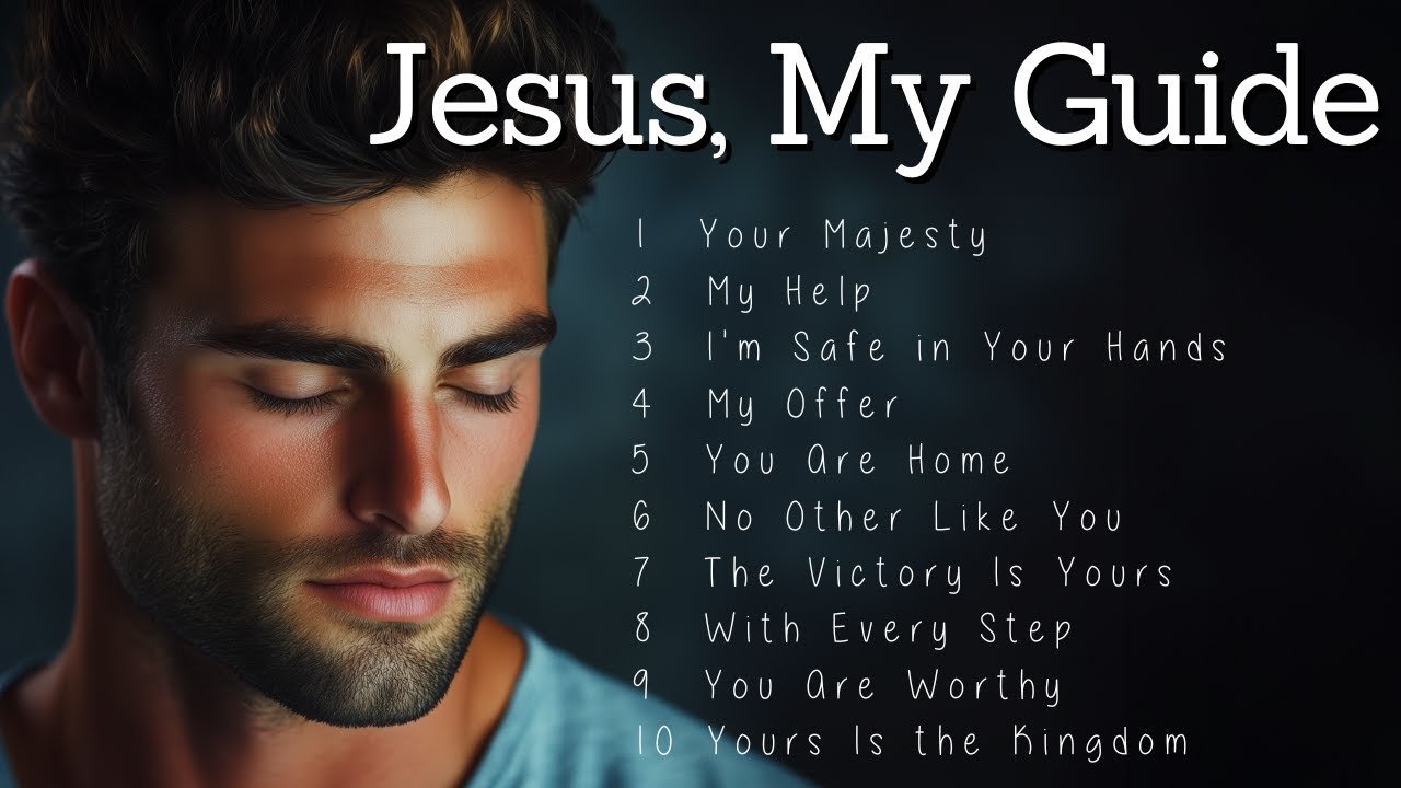 Jesus, My Guide | Worship Songs | Praise to Strengthen Your Faith