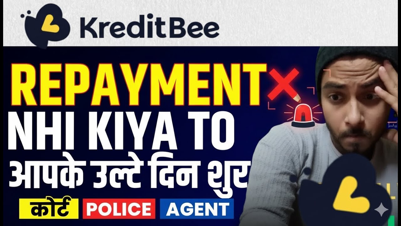 KREDITBEE LOAN REPAYMENT 2025❗KREDITBEE LOAN NAHI CHUKAYA TO KYA HOGA❗LOAN REPAYMENT NAHI KIYA TO