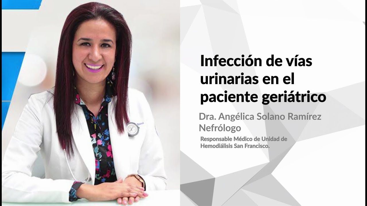 Infección de vías urinarias en el paciente geriátrico