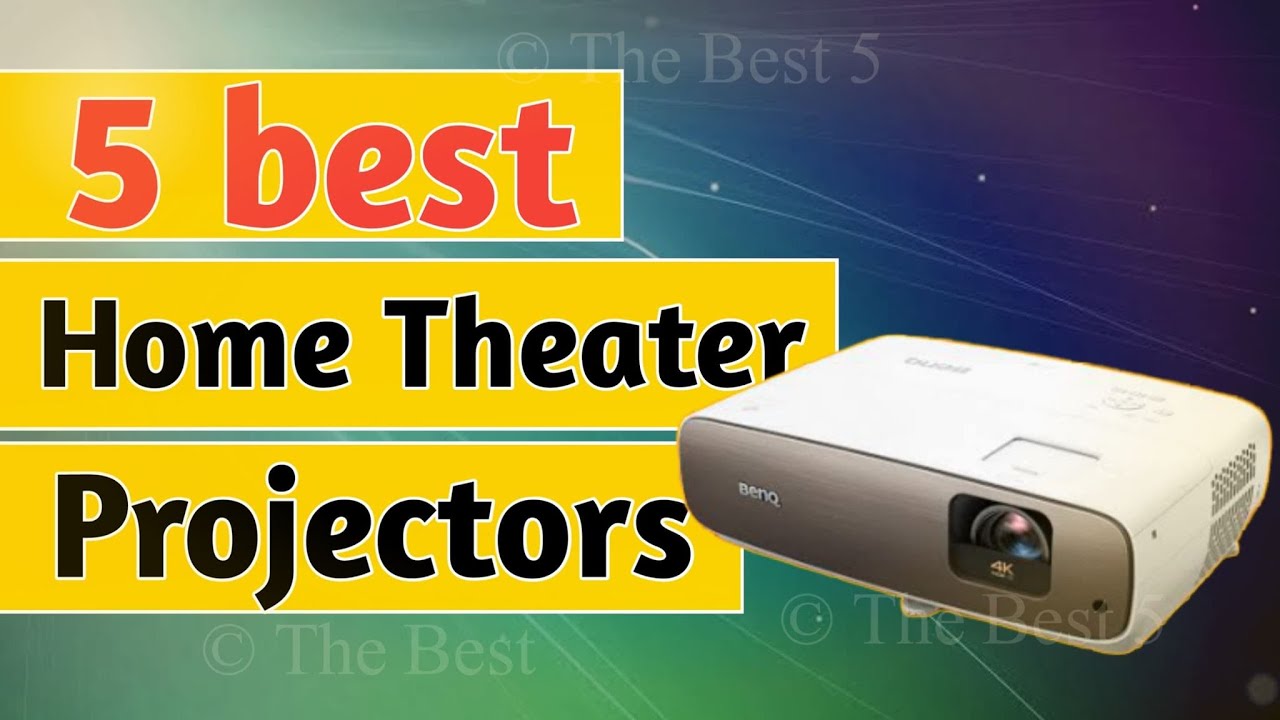 5 Best Projectors - Home Theater Projectors 2020