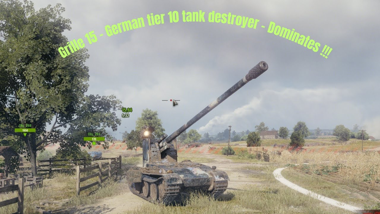 Grille 15 - German tier 10 tank destroyer - World of Tanks - Dominates !!!