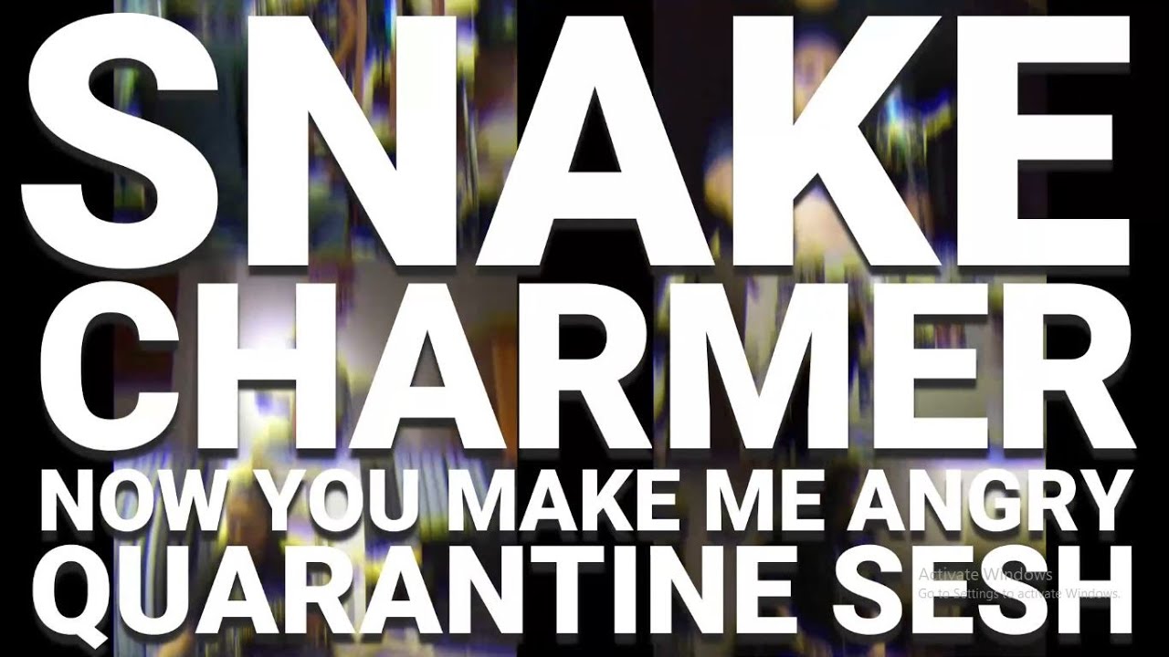 QUARANTINE SESH EP 02 - SNAKECHARMER