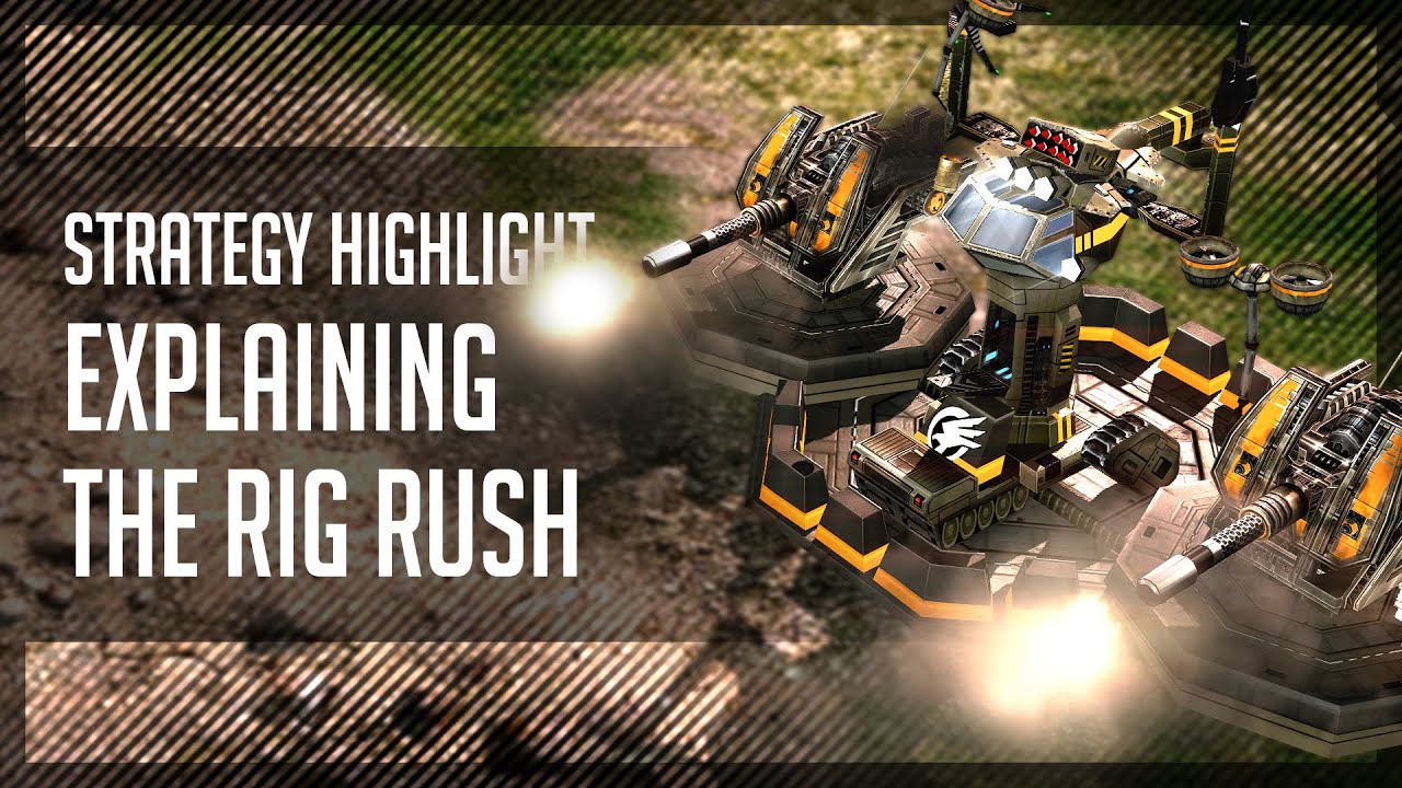 [C&C3: Kane's Wrath] Обзор стратегии — объяснение Rig Rush в двух играх