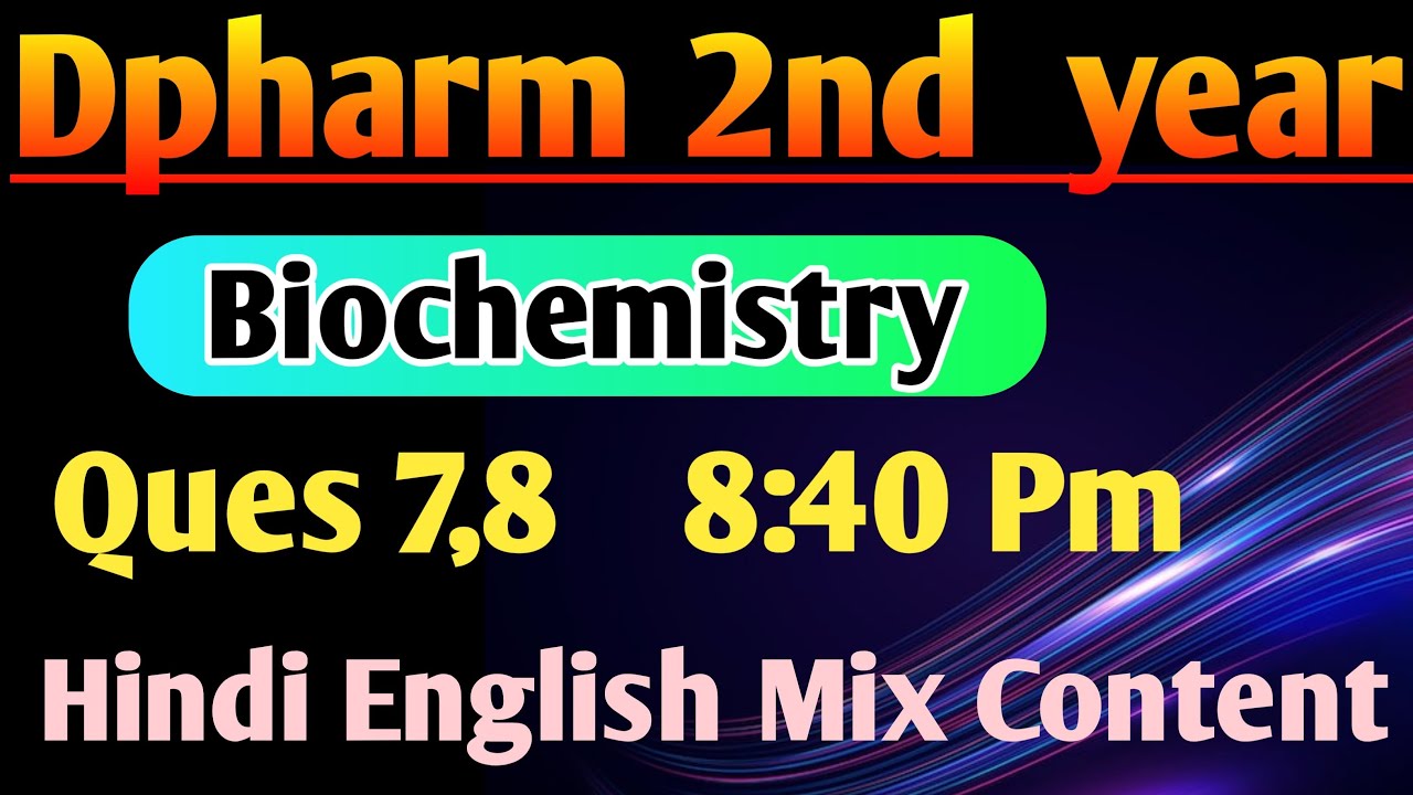 Biochemistry most imp Ques in Hindi|| Dpharm 2nd year in Hindi