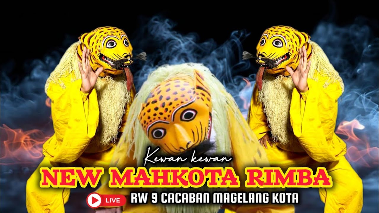 🔴TERBARU KEWAN KEWAN TOPENG IRENG NEW MAHKOTA RIMBA//LIVE CACABAN MAGELANG KOTA