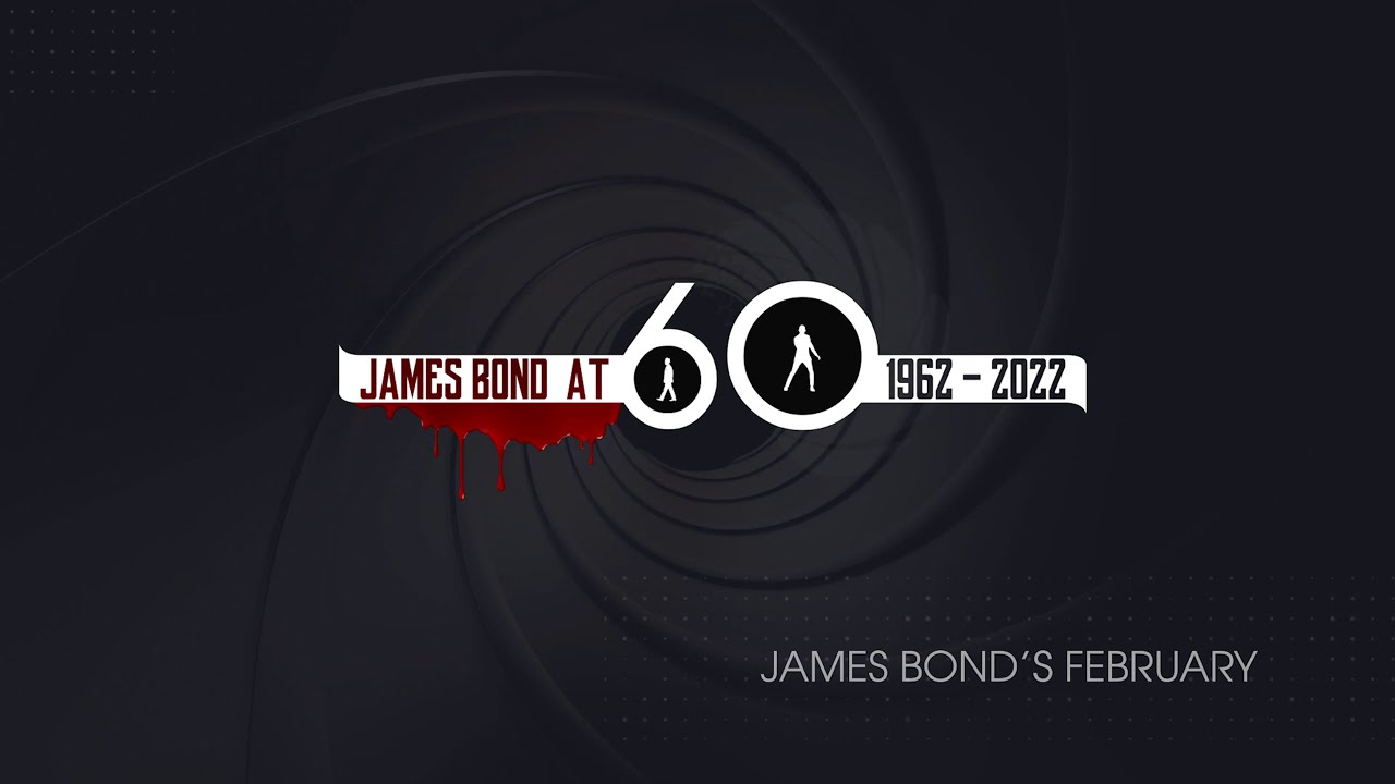 James Bond at 60 - February