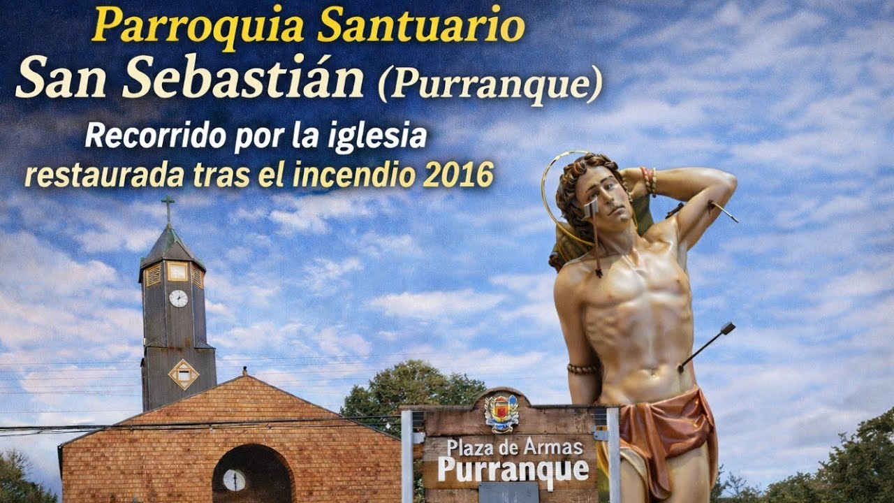 Parroquia Santuario San Sebastián | Recorrido por la iglesia restaurada tras el incendio 2016