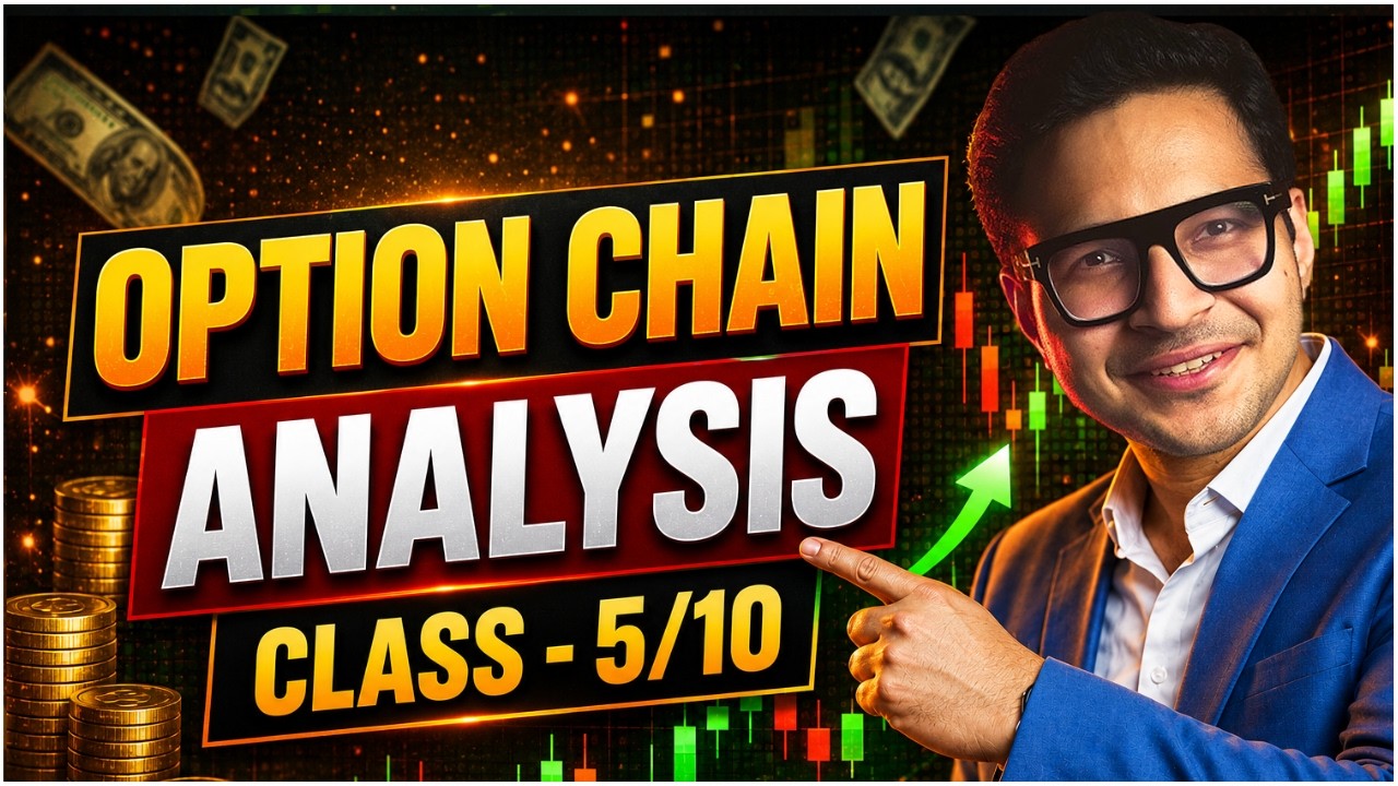Option chain analysis | Option chain masterclass | Options for beginners | CLASS 5/10