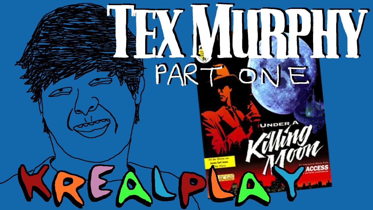 TEX MURPHY GAMES - PART I : Under A Killing Moon || KREALPLAY