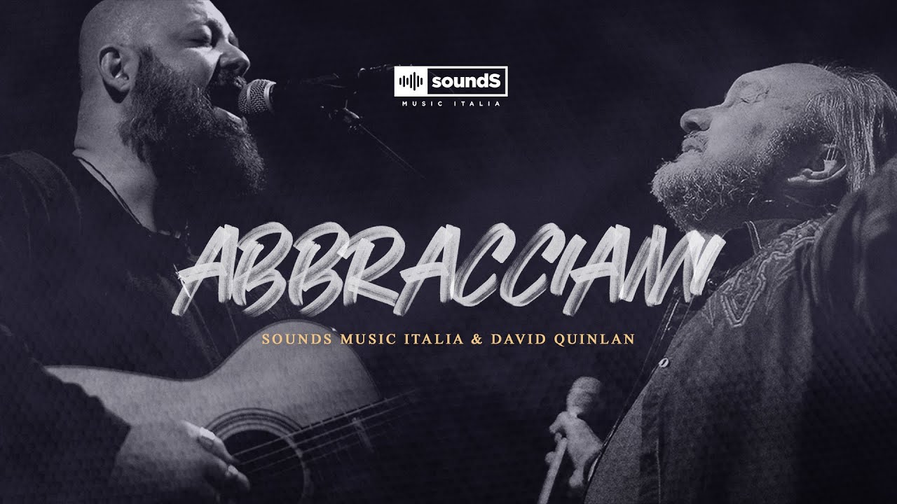 Abbracciami | Sounds Music Italia & David Quinlan