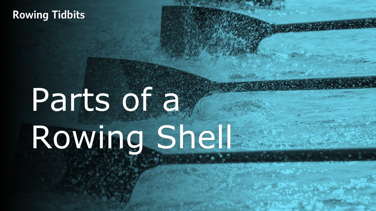 Parts of a Rowing Shell