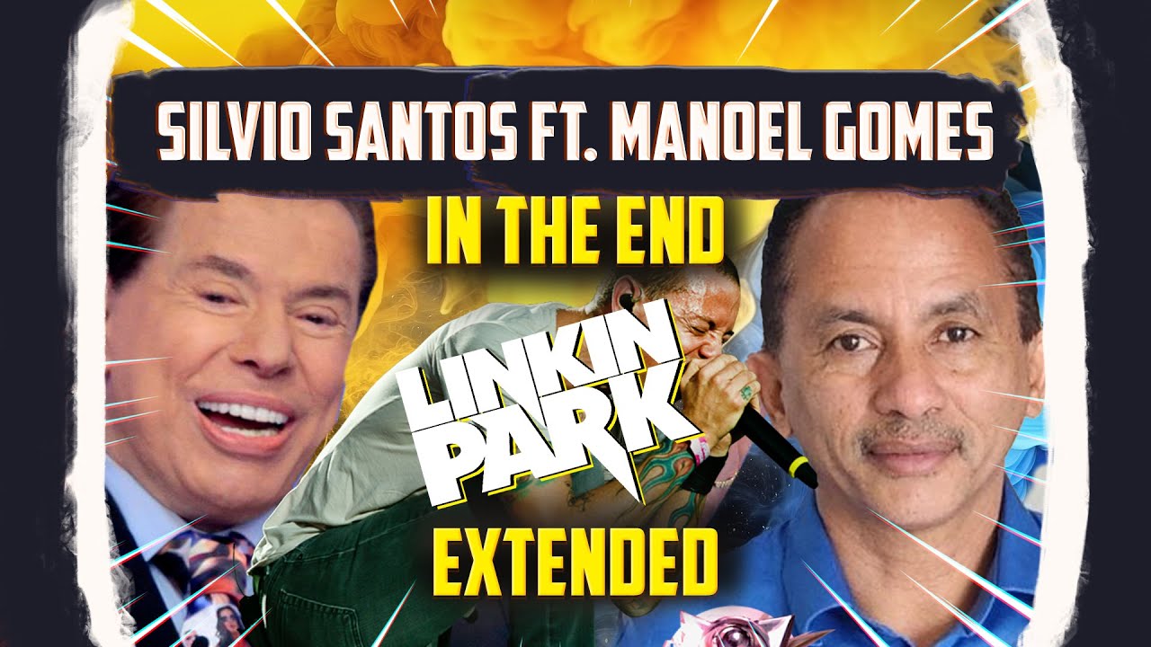 SILVIO SANTOS FT. MANOEL GOMES CANTANDO IN THE END DO LINKIN PARK - VERSÃO COMPLETA