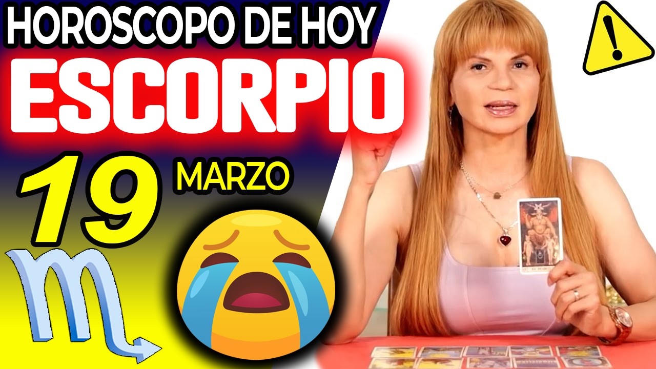 ESCORPIO ♏LLORARAS GRITARAS SALTARAS CON ESTA LECTURA❗️😱🔮 Hor&oacute;scopo De Hoy 19 De Marzo 2026 | Mhoni