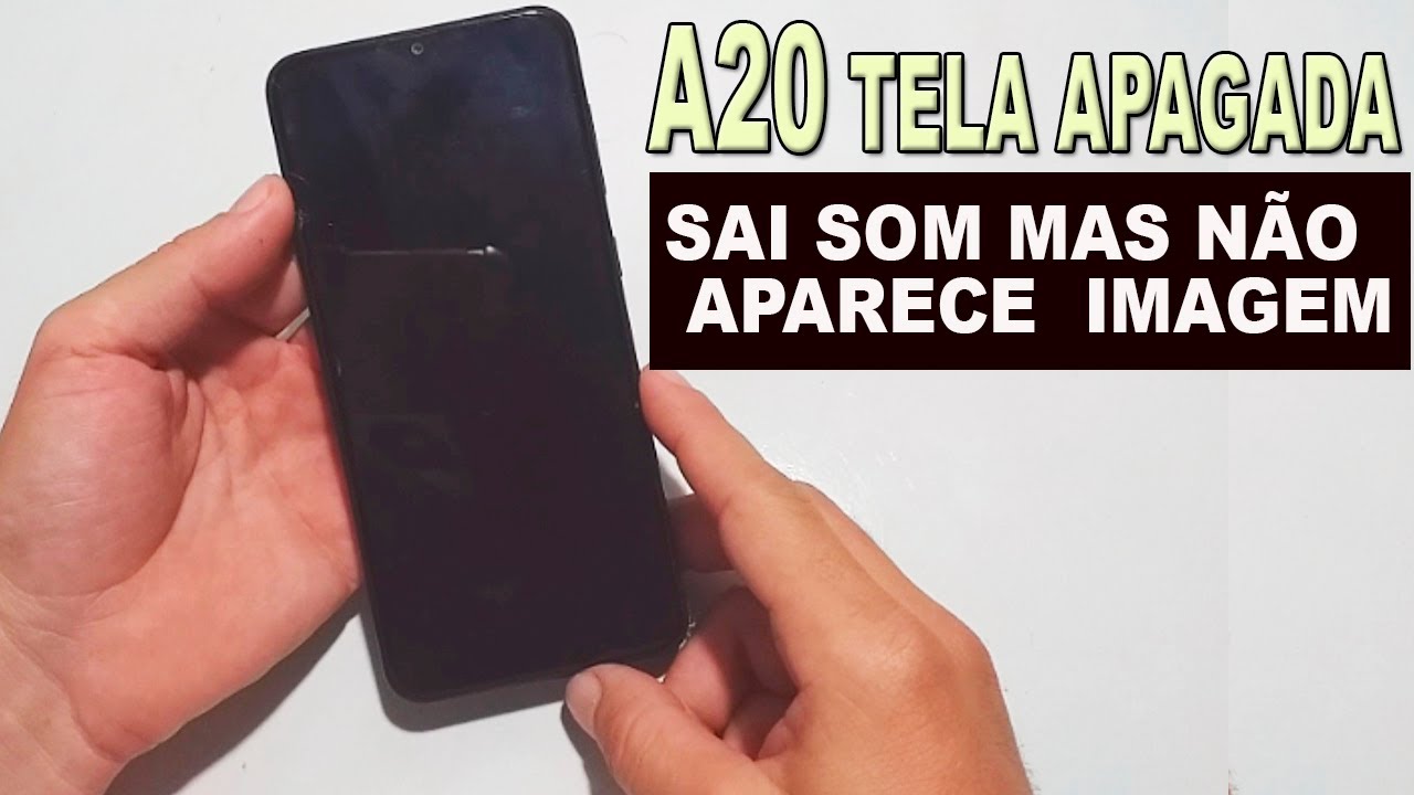 Celular A20 apagado, não acende a tela, não liga mais
