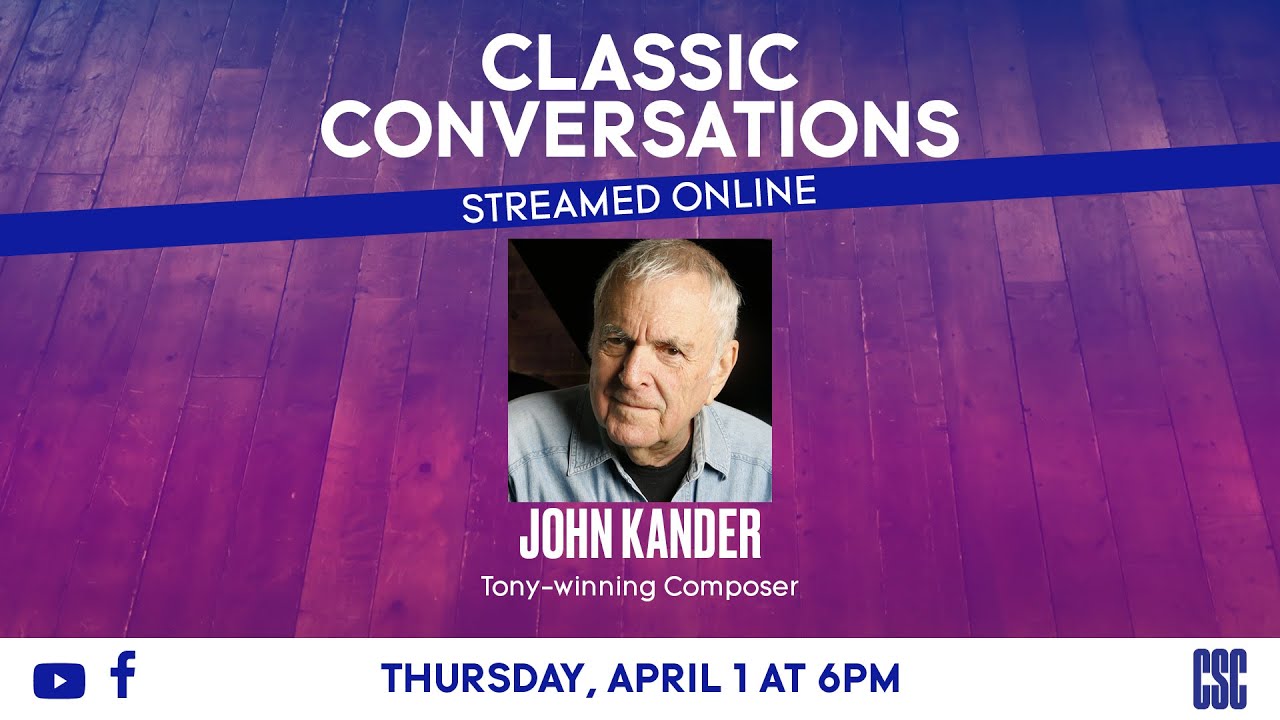 Classic Conversations with John Kander