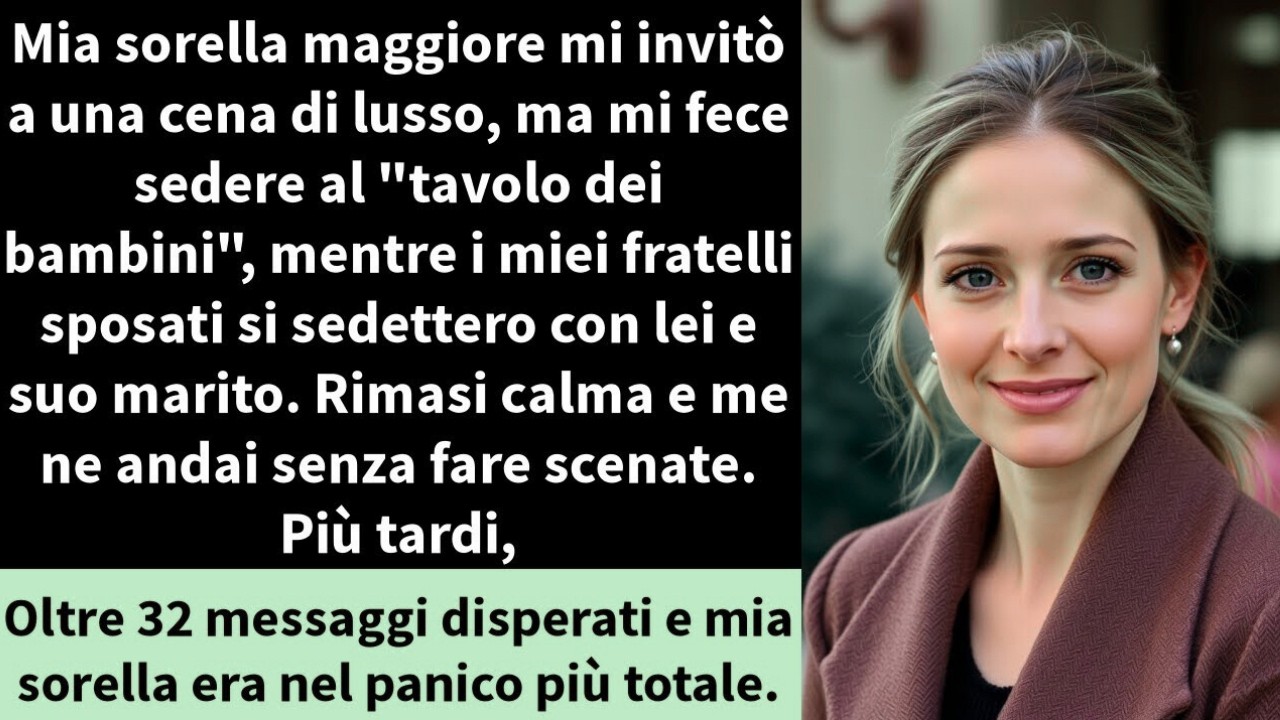 Mia sorella maggiore mi invitò a una cena di lusso, ma mi fece sedere al  tavolo dei bambini