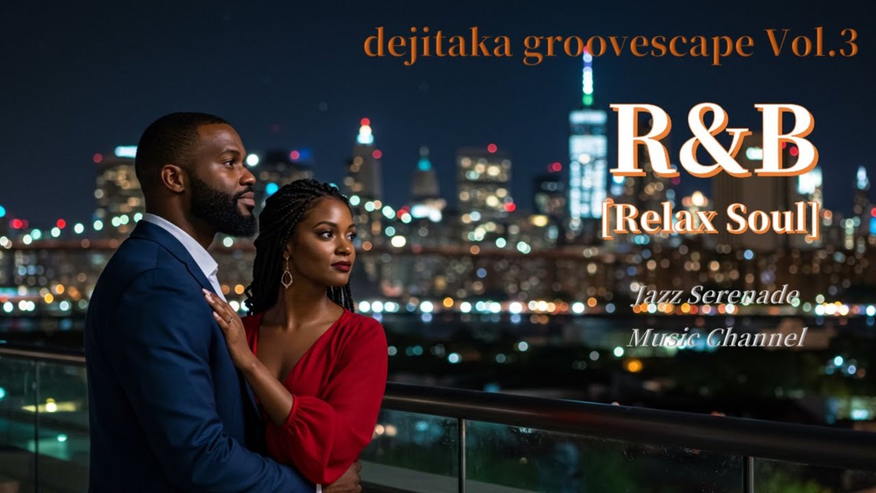 [Relax Soul R&B] dejitaka groovescape Vol 3 Funky Soul