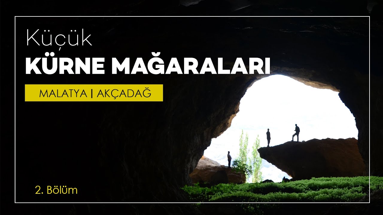 Mağaralar - Küçük Kürne Mağaraları I Malatya
