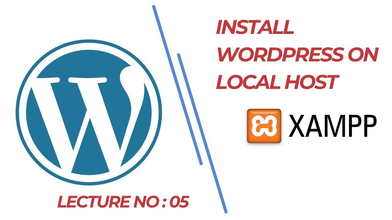 Installing WordPress on Localhost with XAMPP |  in URDU | HINDI | Lecture No 05