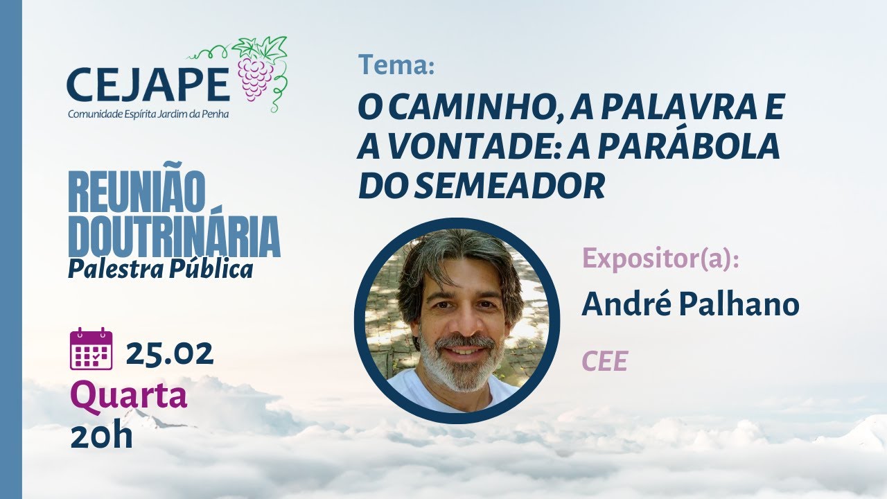 Palestra Espírita | O caminho, a palavra e a vontade | André Palhano