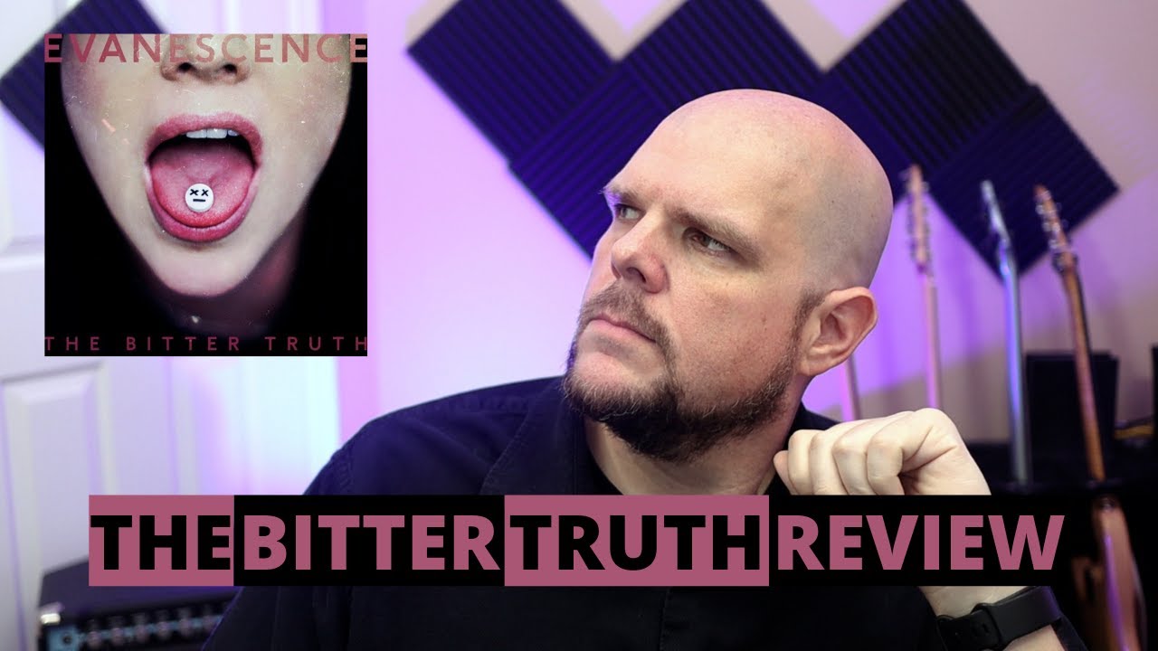 Am I Now An Evanescence Fan??? / The Bitter Truth by Evanescence Album Review