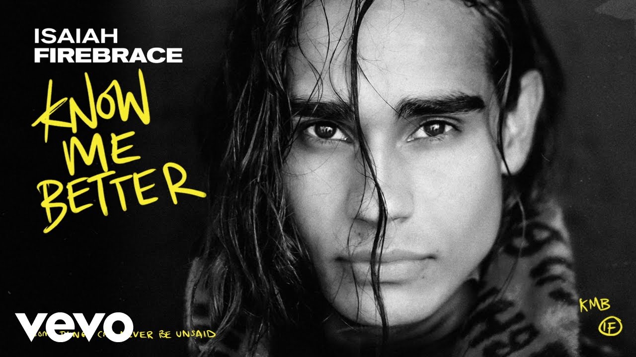 Isaiah Firebrace - Know Me Better (Lyric Video)