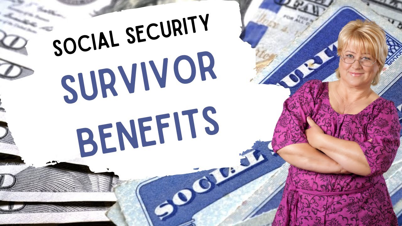 Social Security Survivor Benefits: Claiming based on a deceased spouse or ex-spouse