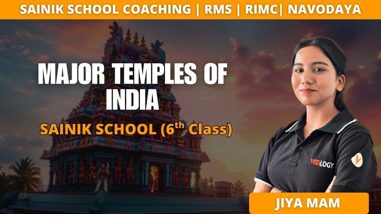 FAMOUS TEMPLES OF INDIA | 6TH CLASS | SAINIK SCHOOL COACHING , RMS, RIMC, NAVODAYA