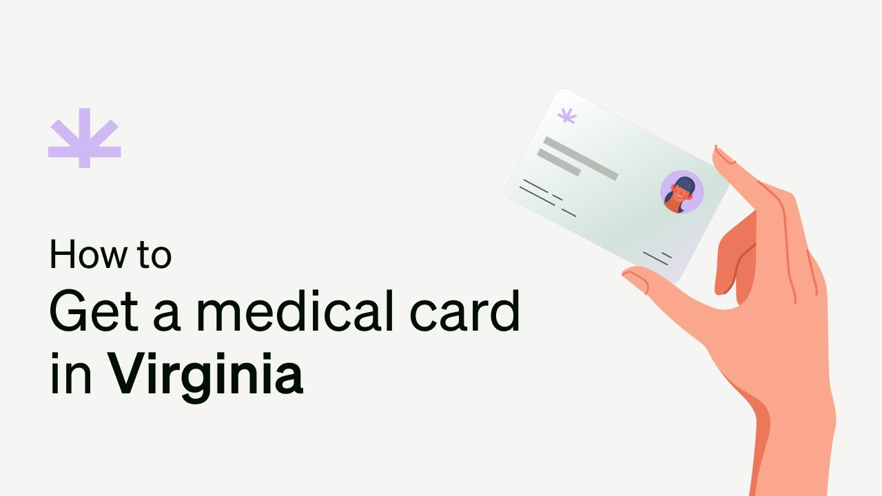 How to Get a Medical Marijuana Card in Virginia