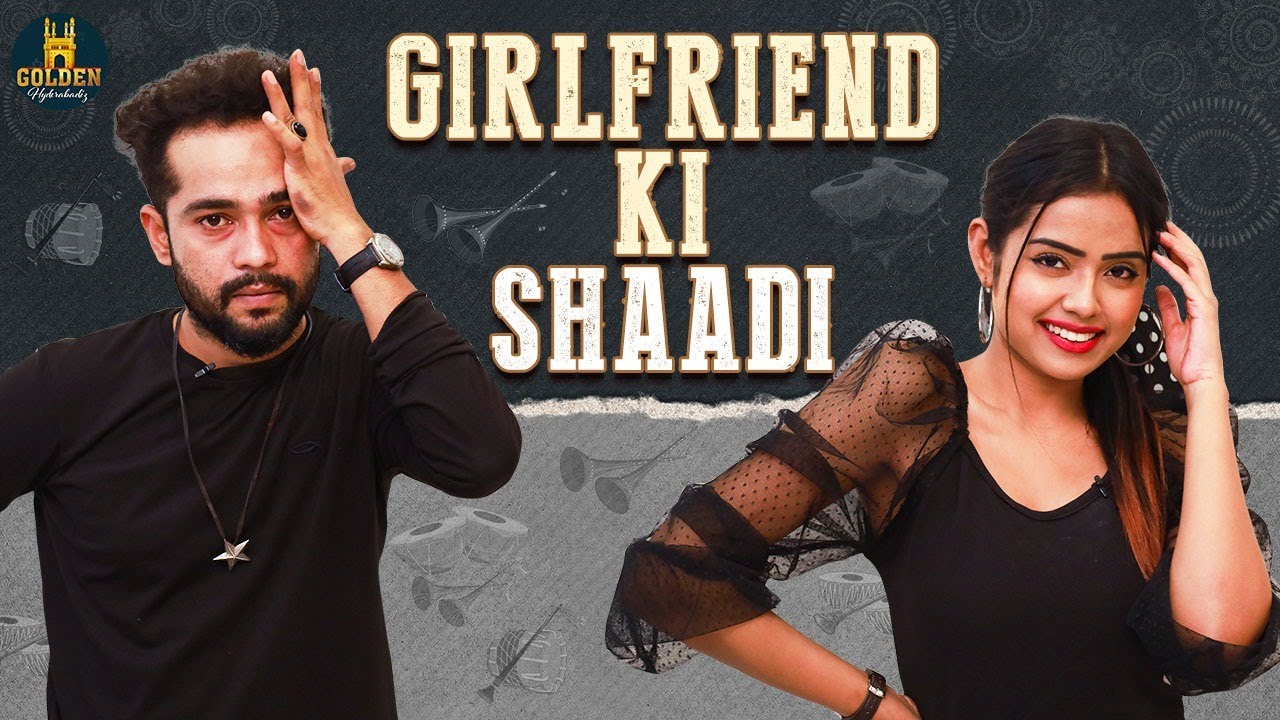 Girlfriend Ki Shaadi | Episode - 1 | Hindi Comedy Web Series 2021 | Abdul Razzak |Golden Hyderabadiz