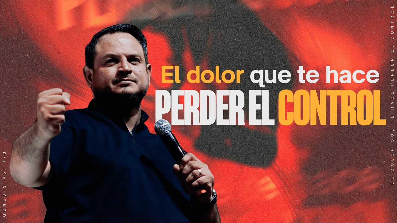 El dolor que te hace perder el control | Pastor Ramón Mass | La Central Jóvenes