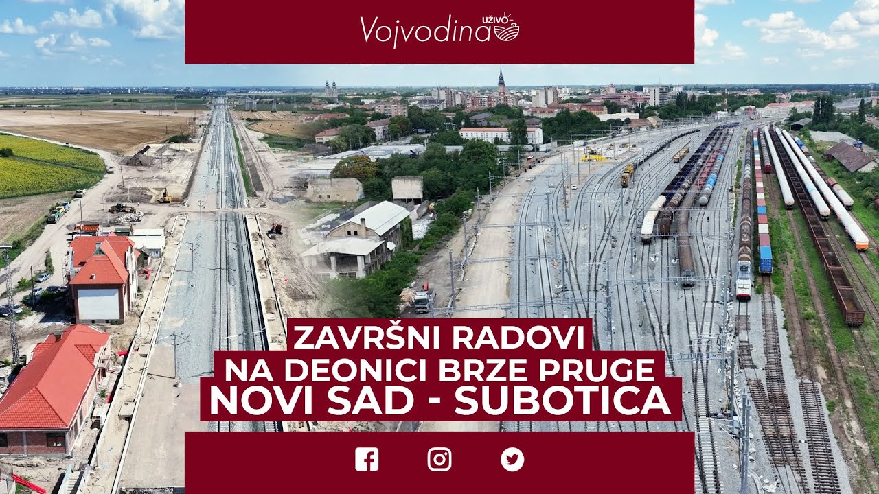 Završni radovi na deonici brze pruge Novi Sad - Subotica