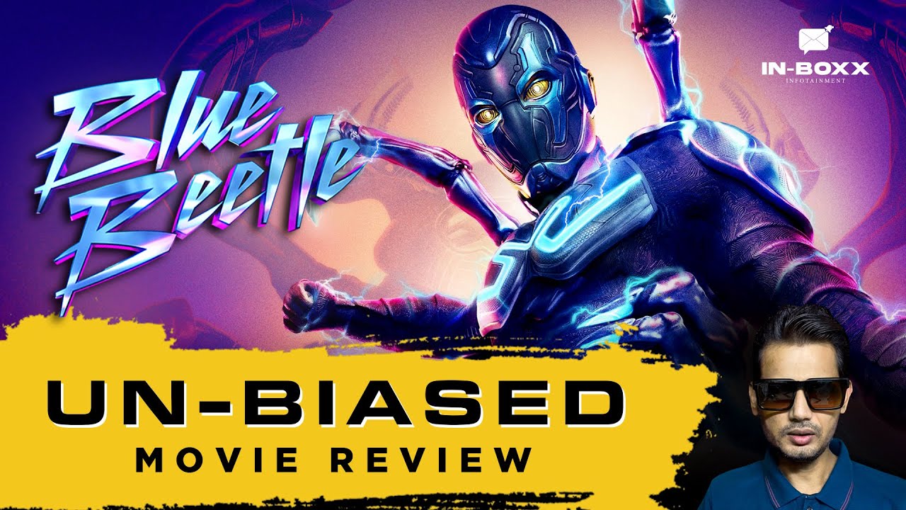 BLUE BEETLE |  Movie Review DC's New FLOP or Hit