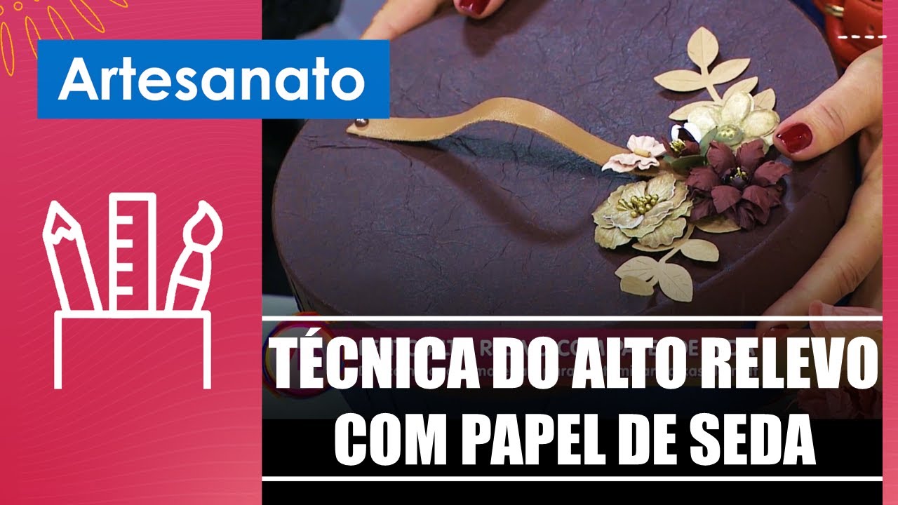 Aprenda a técnica do alto relevo com papel de seda com artesão Leandro Morau – 20/07/23