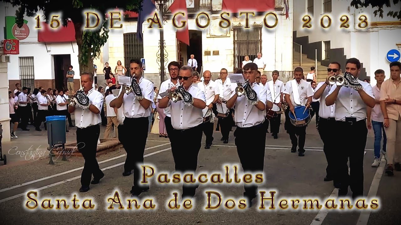 #Robledo2023 | Procesión del 15 de Agosto | Pasacalles Santa Ana de Dos Hermanas