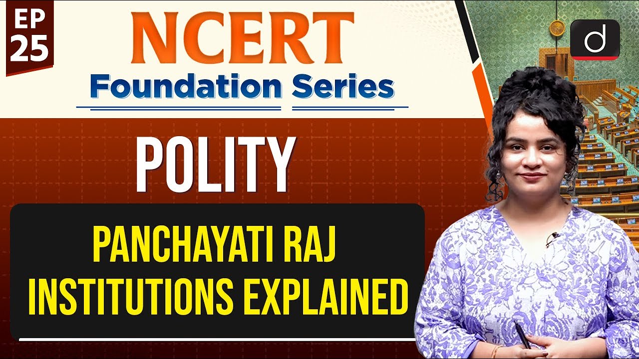 Panchayati Raj Institutions | Local Self Government | Sixth Schedule | NCERT | Drishti IAS English
