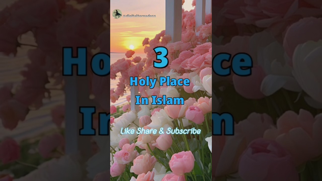 3 Holy Place In Islam 😇 |#islam #allah #ytshorts #shorts
