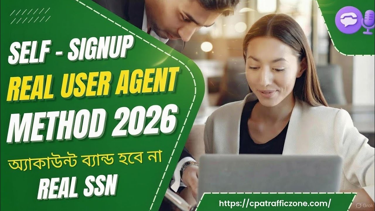 Real User Agent Method 2026 | Self-SignUp User Agent Create Method | Real Address Generation
