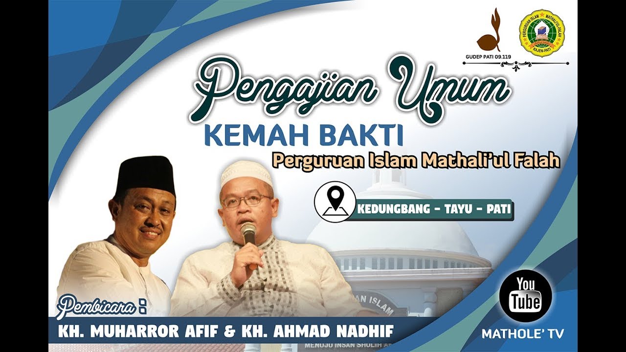 KH. Muharror Afif & KH. Ahmad Nadhif | Pengajian Maulid Nabi Muhammad & Kemah Mathali'ul Falah 2019