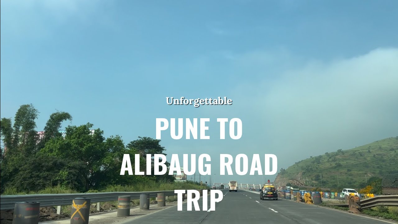 Pune to Alibaug Nagaon Road Trip: Road Conditions, Food Stops & Travel Experience