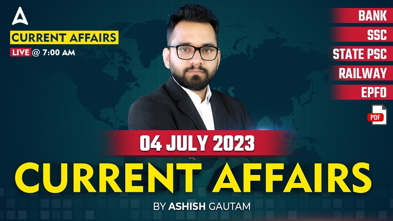 4 July 2023 Current Affairs | Current Affairs Today | Current Affairs