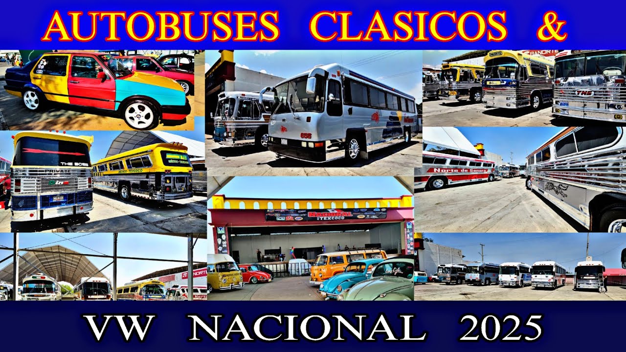 VW NACIONAL 2025  &  AUTOBUSES CL&Aacute;SICOS