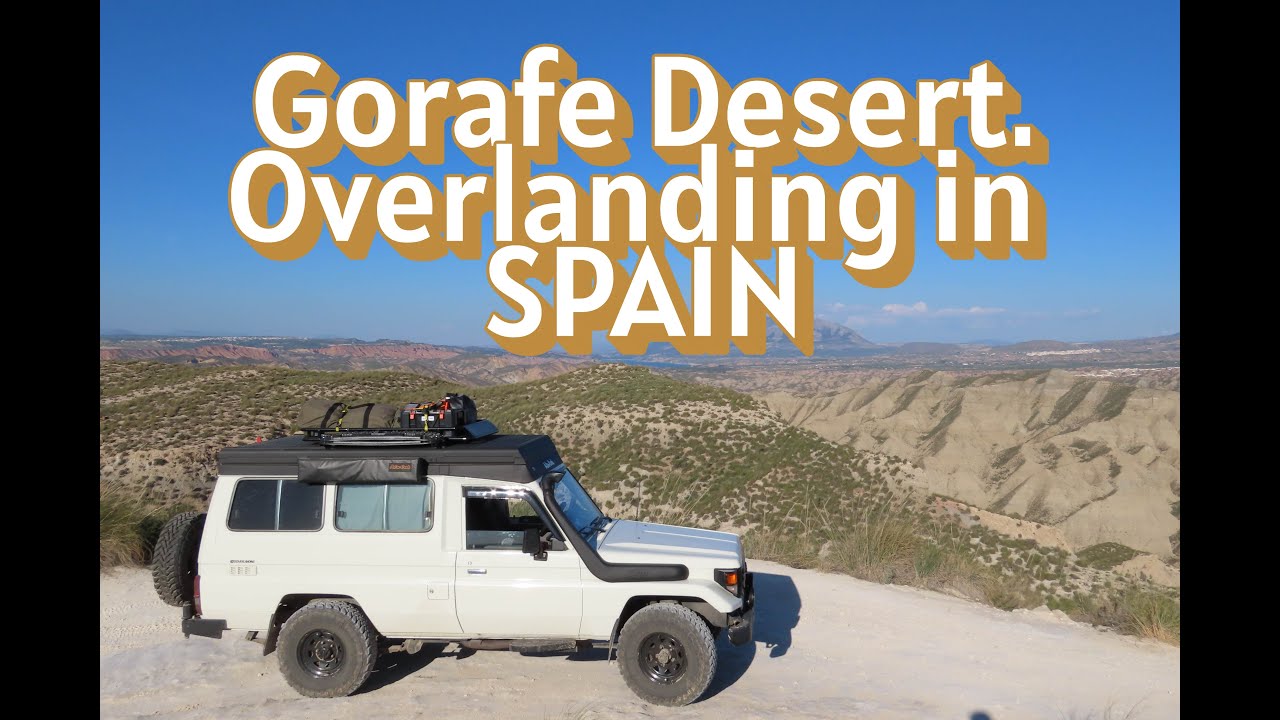 Troopy Overland Gorafe Desert Spain