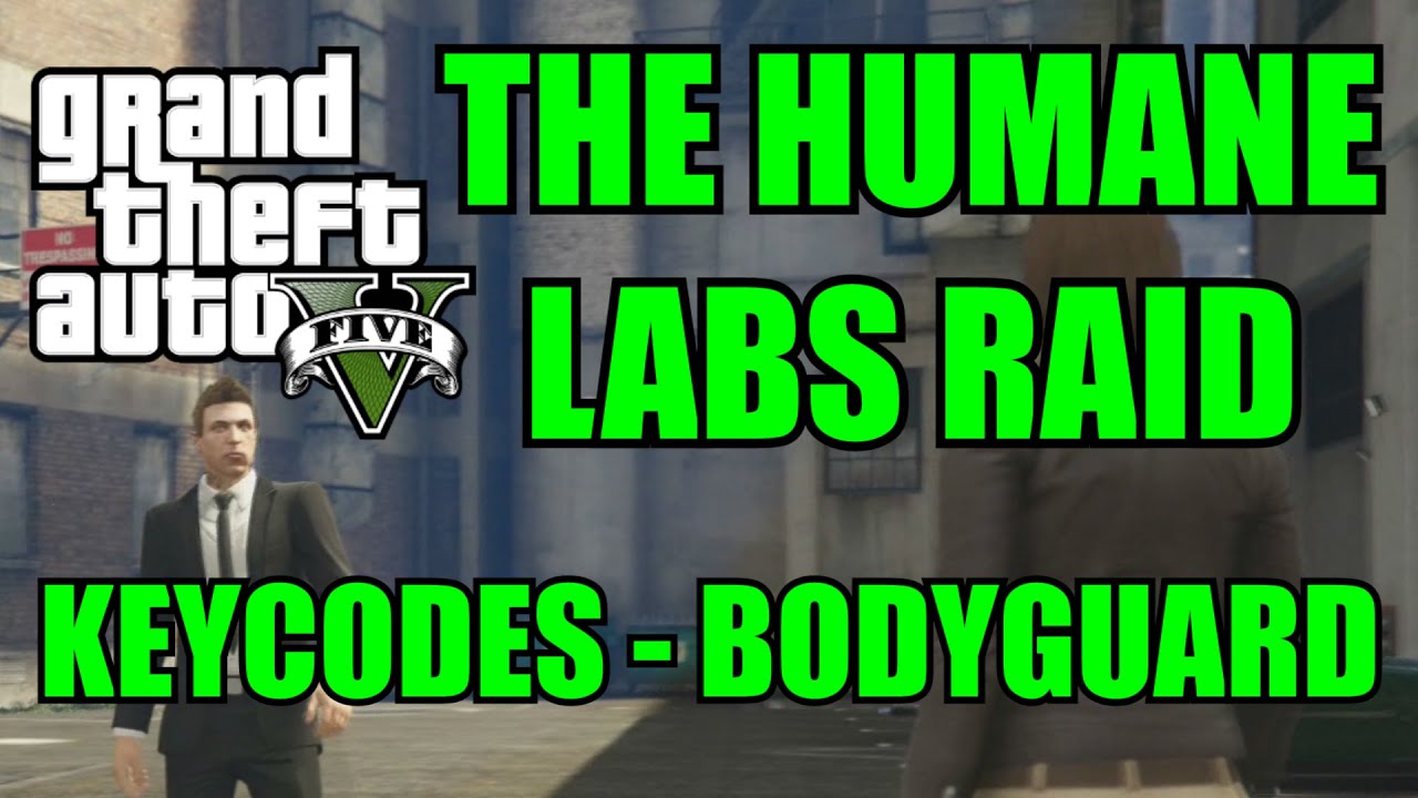 GTA 5 HEISTS: HUMANE LABS RAID - KEYCODES - BUYER