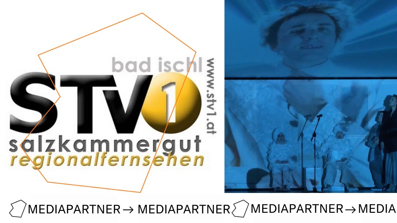 Mediapartner: STV1  Regional TV Bad Ischl: Das Gro&szlig;e Welttheater