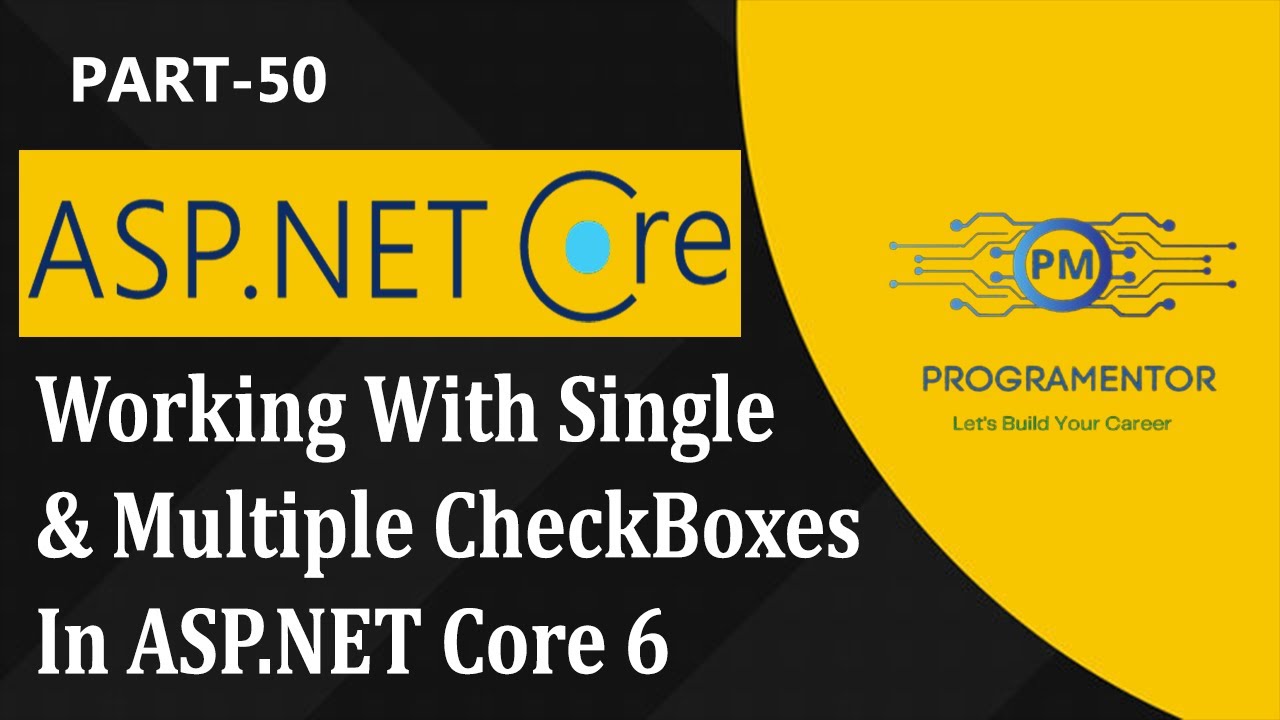 50 | Working With Single And Multiple CheckBoxes In ASP.NET Core 6 | Get Selected Value (Hindi/Urdu)